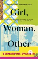 Girl, Woman, Other - CÂȘTIGĂTOR AL PREMIULUI BOOKER 2019 - Girl, Woman, Other - WINNER OF THE BOOKER PRIZE 2019