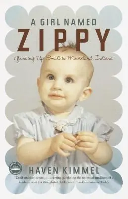 O fată pe nume Zippy: Să crești mic în Mooreland, Indiana - A Girl Named Zippy: Growing Up Small in Mooreland, Indiana