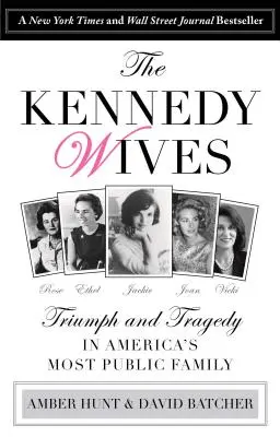 Kennedy Wives: Triumf și tragedie în cea mai publică familie a Americii - Kennedy Wives: Triumph and Tragedy in America's Most Public Family