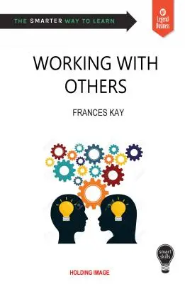 Abilități inteligente: Lucrul cu ceilalți - Smart Skills: Working with Others