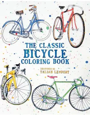 Cartea de colorat a bicicletelor clasice - The Classic Bicycle Coloring Book