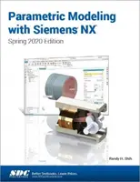 Modelarea parametrică cu Siemens NX - Ediția de primăvară 2020 - Parametric Modeling with Siemens NX - Spring 2020 Edition