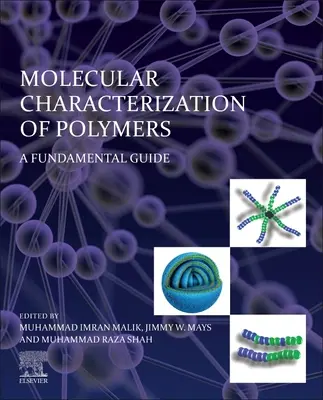 Caracterizarea moleculară a polimerilor: Un ghid fundamental - Molecular Characterization of Polymers: A Fundamental Guide