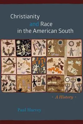 Creștinism și rasă în sudul Americii: O istorie - Christianity and Race in the American South: A History