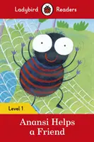 Anansi ajută un prieten - Ladybird Readers Level 1 - Anansi Helps a Friend - Ladybird Readers Level 1