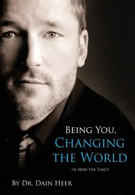 Să fii tu, să schimbi lumea - Being You, Changing the World