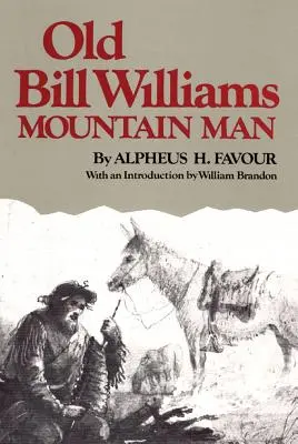 Old Bill Williams, Mountain Man, Volumul 61 - Old Bill Williams, Mountain Man, Volume 61
