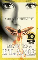 Moth to a Flame: Ediția a zecea aniversară - Moth to a Flame: Tenth Anniversary Edition