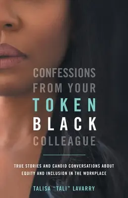 Confesiuni ale colegului tău negru simbolic - Confessions From Your Token Black Colleague