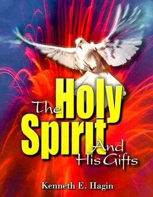 Duhul Sfânt și darurile Sale - The Holy Spirit and His Gifts
