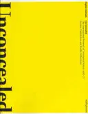Neascuns: Rețeaua internațională a artiștilor conceptuali 1967-77: Dealeri, expoziții și colecții publice - Unconcealed: The International Network of Conceptual Artists 1967-77: Dealers, Exhibitions and Public Collections