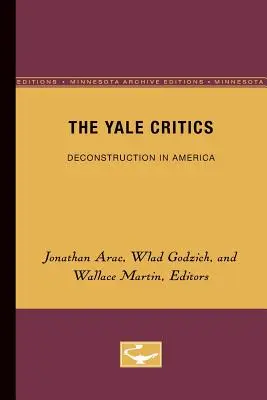 The Yale Critics, 6: Deconstrucția în America - The Yale Critics, 6: Deconstruction in America