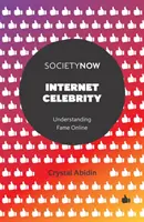 Celebritatea pe internet: Înțelegerea faimei online - Internet Celebrity: Understanding Fame Online