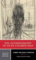 Autobiografia unui fost om de culoare (The Autobiography of an Ex-Colored Man) - The Autobiography of an Ex-Colored Man