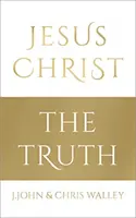 Iisus Hristos - Adevărul - Jesus Christ - The Truth