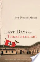 Ultimele zile din Theresienstadt - Last Days of Theresienstadt