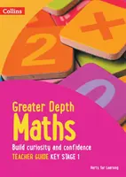 Ghid pentru profesori Greater Depth Maths Key Stage 1 - Greater Depth Maths Teacher Guide Key Stage 1