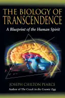 Biologia transcendenței: O schiță a spiritului uman - The Biology of Transcendence: A Blueprint of the Human Spirit
