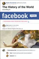 Istoria lumii conform Facebook, ediție revizuită - The History of the World According to Facebook, Revised Edition