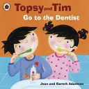 Topsy și Tim: Du-te la dentist - Topsy and Tim: Go to the Dentist