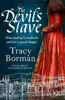 Devil's Slave - continuarea extrem de așteptată a trilogiei The King's Witch - Devil's Slave - the highly-anticipated sequel to The King's Witch