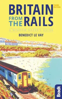 Britain from the Rails: Ghidul unui observator de ferestre - Britain from the Rails: A Window Gazer's Guide