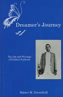 Călătoria visătorului: Viața și scrierile lui Frederic Prokosch - Dreamer's Journey: The Life and Writings of Frederic Prokosch