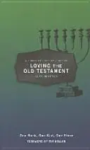 Ghidul de buzunar al unui creștin pentru a iubi Vechiul Testament: O carte, un Dumnezeu, o poveste - A Christian's Pocket Guide to Loving the Old Testament: One Book, One God, One Story