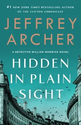 Ascuns în văzul tuturor: Un roman al detectivului William Warwick - Hidden in Plain Sight: A Detective William Warwick Novel
