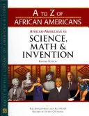 Afro-americanii în știință, matematică și invenții - African Americans in Science, Math, and Invention