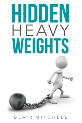 Greutăți ascunse - Hidden Heavy Weights
