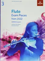 Flute Exam Pieces from 2022, ABRSM Grade 3 - Selected from the syllabus from 2022. Partitura și partea, descărcări audio - Flute Exam Pieces from 2022, ABRSM Grade 3 - Selected from the syllabus from 2022. Score & Part, Audio Downloads