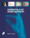 Aspecte esențiale ale chirurgiei mâinii - Essentials of Hand Surgery