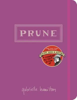 Prune: O carte de bucate - Prune: A Cookbook