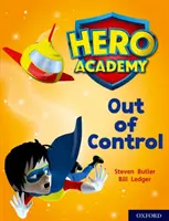 Academia Eroilor: Oxford Nivelul 8, Purple Book Band: Afară de sub control - Hero Academy: Oxford Level 8, Purple Book Band: Out of Control