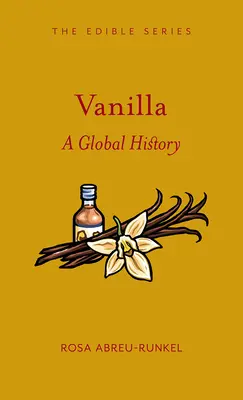 Vanilia: O istorie globală - Vanilla: A Global History