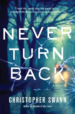 Niciodată să nu te întorci - Never Turn Back