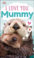 Te iubesc, mămico - I Love You, Mummy
