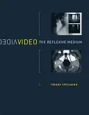 Video: Mediul reflexiv - Video: The Reflexive Medium