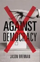 Împotriva democrației: O nouă prefață - Against Democracy: New Preface