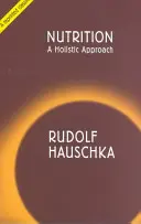 Nutriție - o abordare holistică - Nutrition - A Holistic Approach