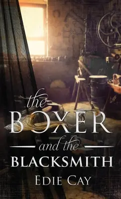Boxerul și fierarul (The Boxer and the Blacksmith) - The Boxer and the Blacksmith