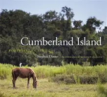 Insula Cumberland: Pași în timp (Footsteps in Time) - Cumberland Island: Footsteps in Time