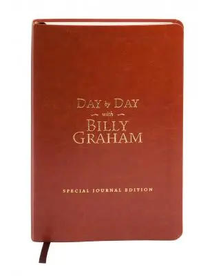 Zi de zi cu Billy Graham: Ediție specială de jurnal (imitație de piele) - Day by Day with Billy Graham: Special Journal Edition (Imitation Leather)