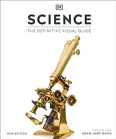 Știință - Ghidul vizual definitoriu - Science - The Definitive Visual Guide