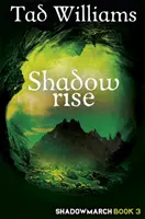 Răsărit de umbră - Shadowmarch Cartea 3 - Shadowrise - Shadowmarch Book 3