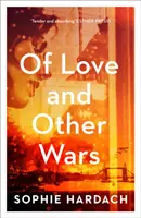 Din dragoste și alte războaie - Of Love and Other Wars