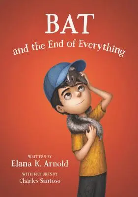 Liliacul și sfârșitul a tot - Bat and the End of Everything