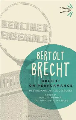 Brecht despre performanță: Messingkauf și cărțile-model - Brecht on Performance: Messingkauf and Modelbooks