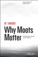 De ce contează moats: Abordarea Morningstar a investițiilor în acțiuni - Why Moats Matter: The Morningstar Approach to Stock Investing